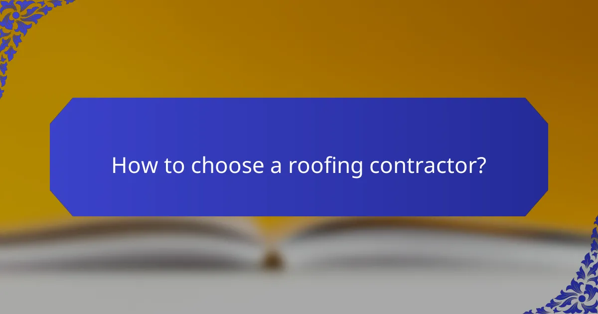 How to choose a roofing contractor?